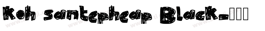 koh santepheap Black字体转换